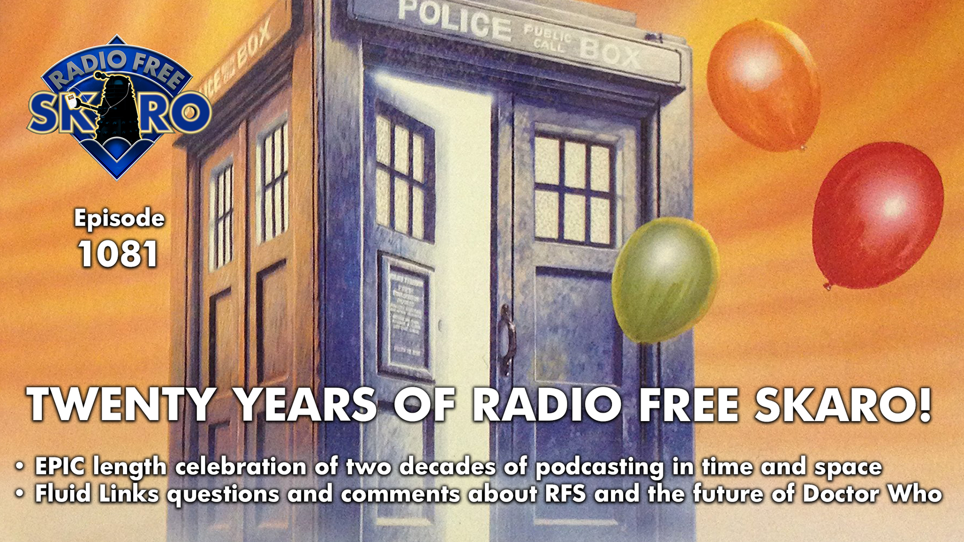 Radio Free Skaro #1081 – A Celebration