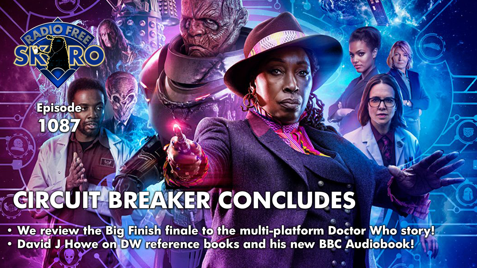 Radio Free Skaro #1087 – Circuit Broken